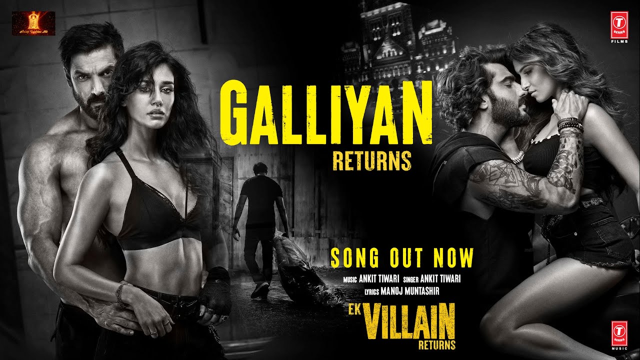 Galliyan Returns Lyrics – Ek Villain Returns