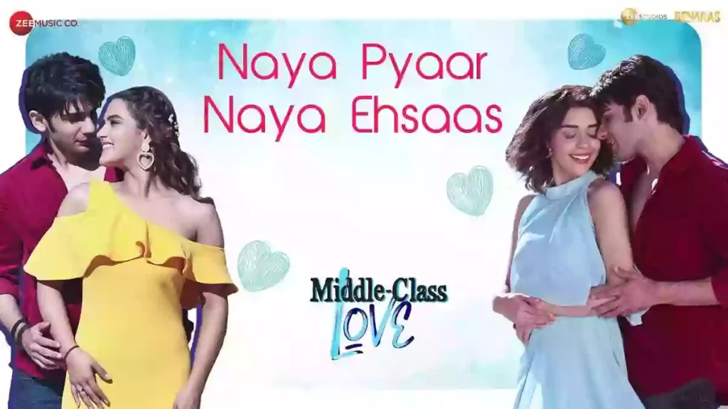 Naya Pyaar Naya Ehsaas Lyrics - Middle Class Love