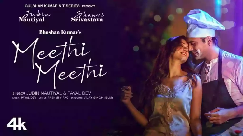 Meethi Meethi Lyrics - Jubin Nautiyal & Payal Dev