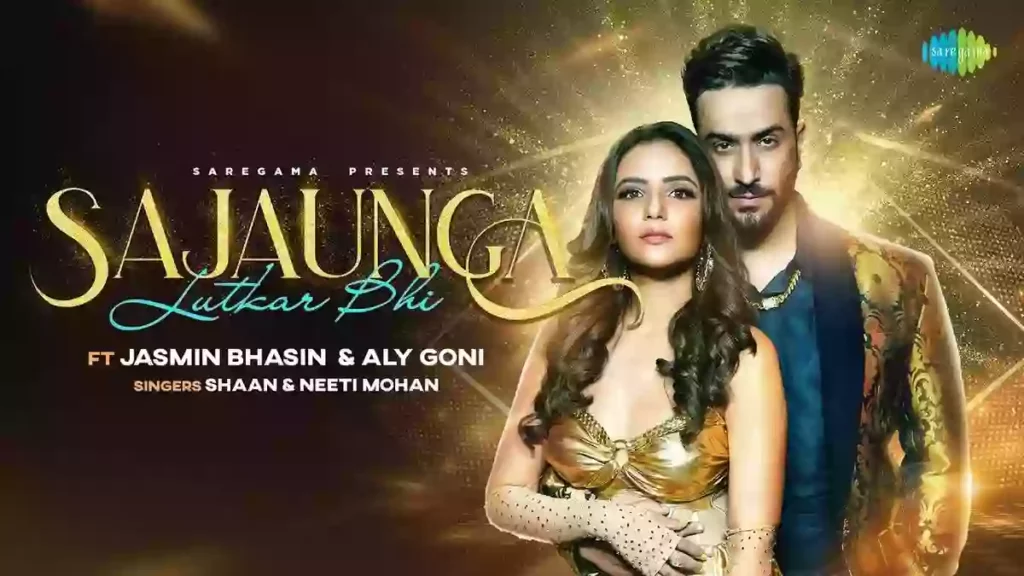 Sajaunga Lutkar Bhi Lyrics - Jasmin Bhasin & Aly Goni