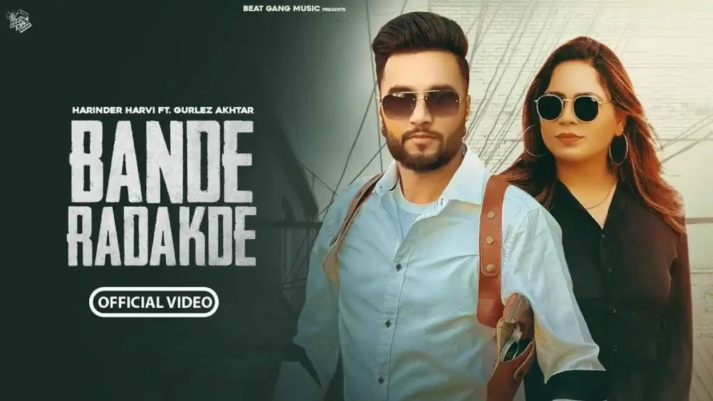 Bande Radakde Lyrics - Harinder Harvi & Gurlez Akhtar