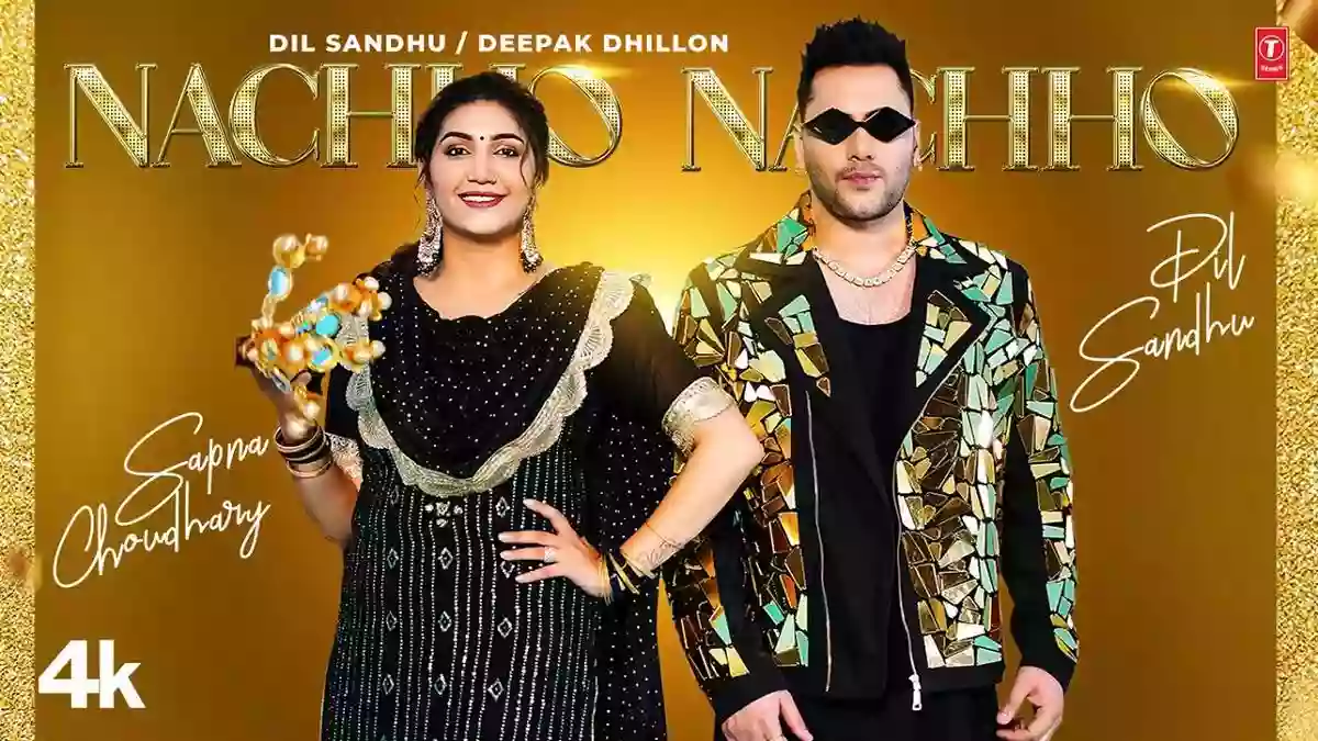 Nachho Nachho Lyrics - Dil Sandhu & Deepak Dhillon