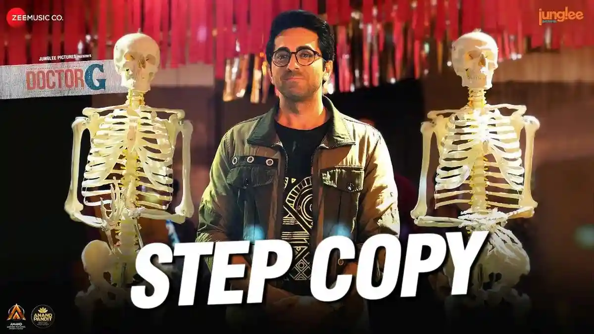 Step Copy Lyrics - Doctor G | Amit Trivedi