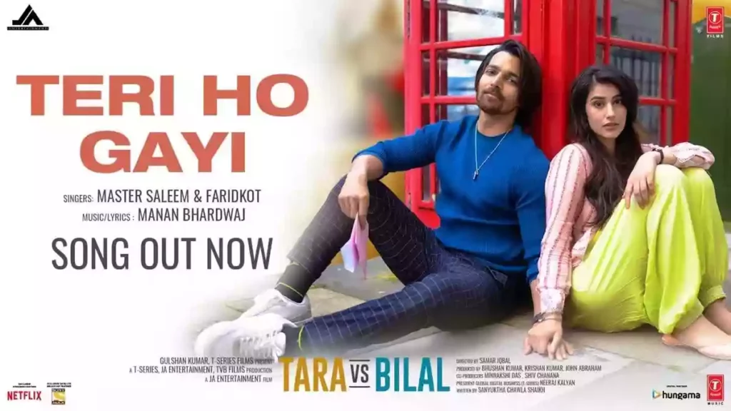 Teri Ho Gayi Lyrics - Tara vs Bilal