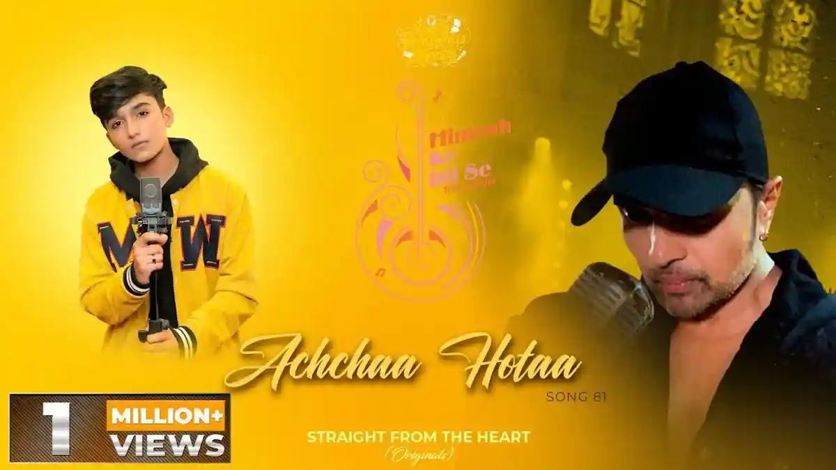 Achchaa Hotaa Lyrics - Mohammad Faiz | Himesh Reshammiya