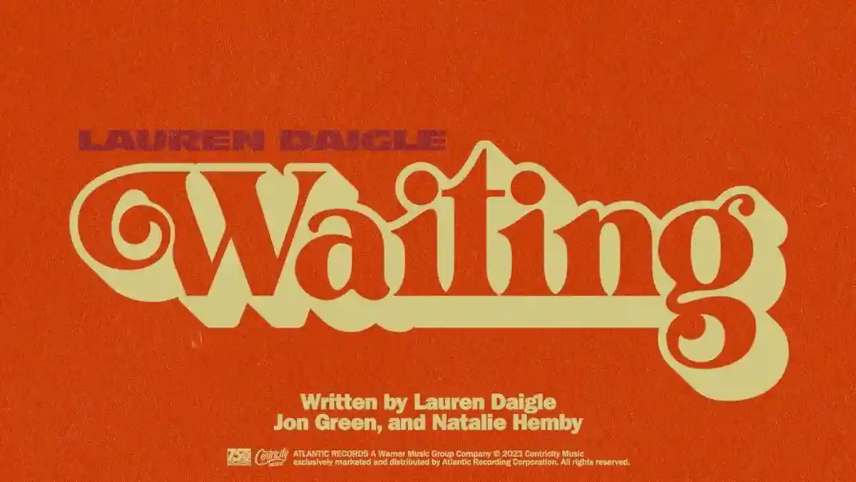 Waiting Lyrics - Lauren Daigle