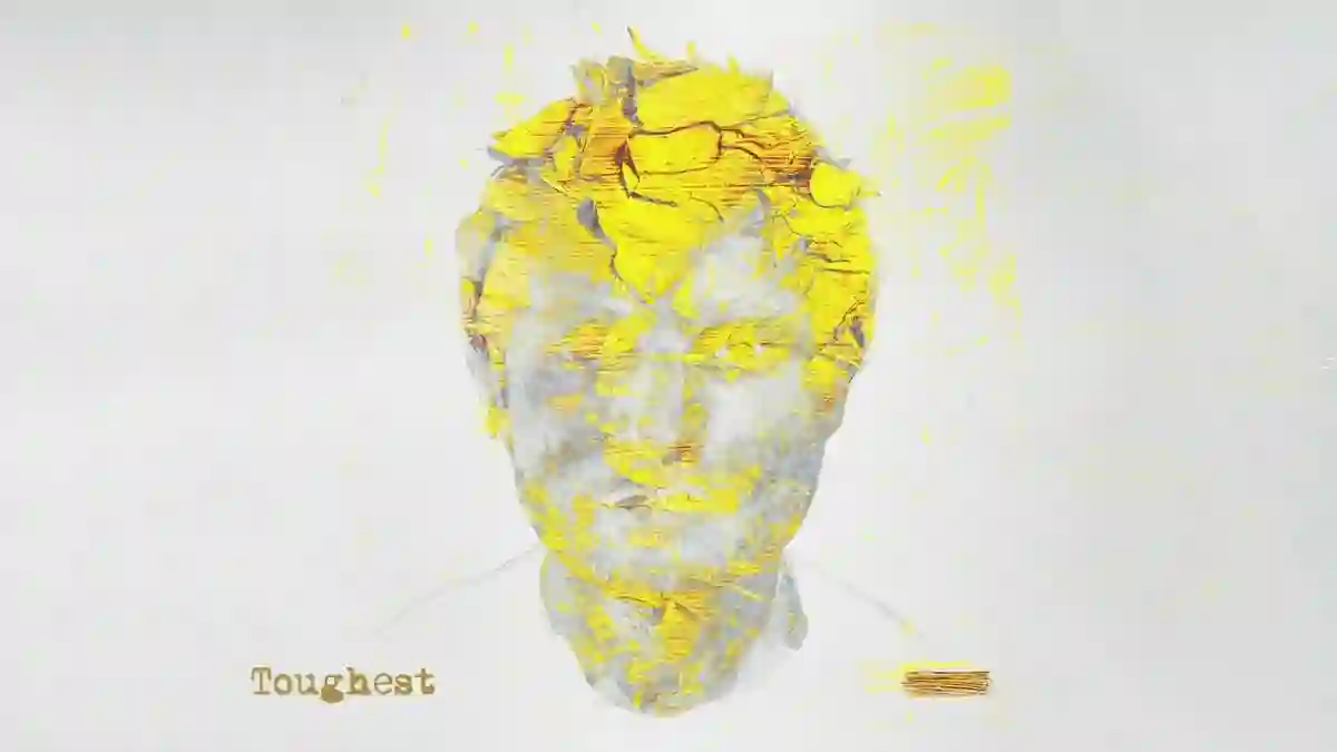 Toughest Lyrics - Ed Sheeran