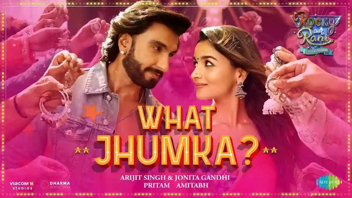 What Jhumka? Lyrics - Rocky Aur Rani Kii Prem Kahaani